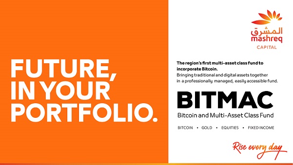 Mashreq Capital Launches Bitcoin and Multi-Asset Class (BITMAC) Fund: A Game-Changing Multi-Asset Fund for Retail Investors